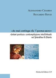 «Se mai continga che 'l poema sacro». Estasi poetica e contemplazione intellettuale nel Paradiso di Dante - Librerie.coop