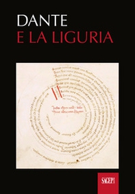 Dante e la Liguria. Manoscritti e immagini del Medioevo - Librerie.coop Dante e la Liguria. Manoscritti e immagini del Medioevo - Librerie.coop