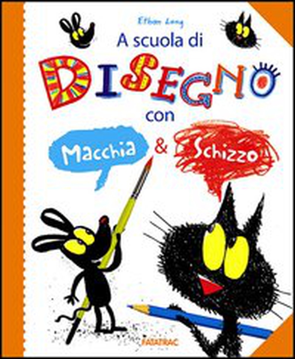 A scuola di disegno con Macchia & Schizzo - Librerie.coop A scuola di disegno con Macchia & Schizzo - Librerie.coop