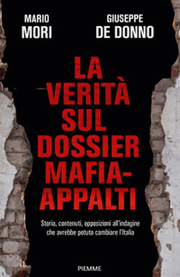 La verità sul dossier mafia-appalti. Storia, contenuti, opposizioni all'indagine che avrebbe potuto cambiare l'Italia - Librerie.coop La verità sul dossier mafia-appalti. Storia, contenuti, opposizioni all'indagine che avrebbe potuto cambiare l'Italia - Librerie.coop