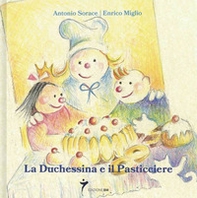 La duchessina e il pasticciere - Librerie.coop