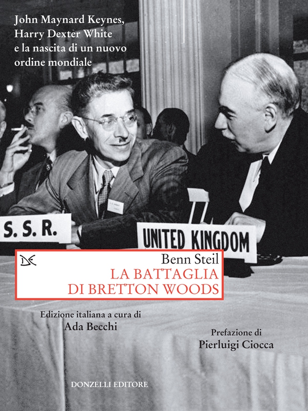 La battaglia di Bretton Woods - Librerie.coop La battaglia di Bretton Woods - Librerie.coop