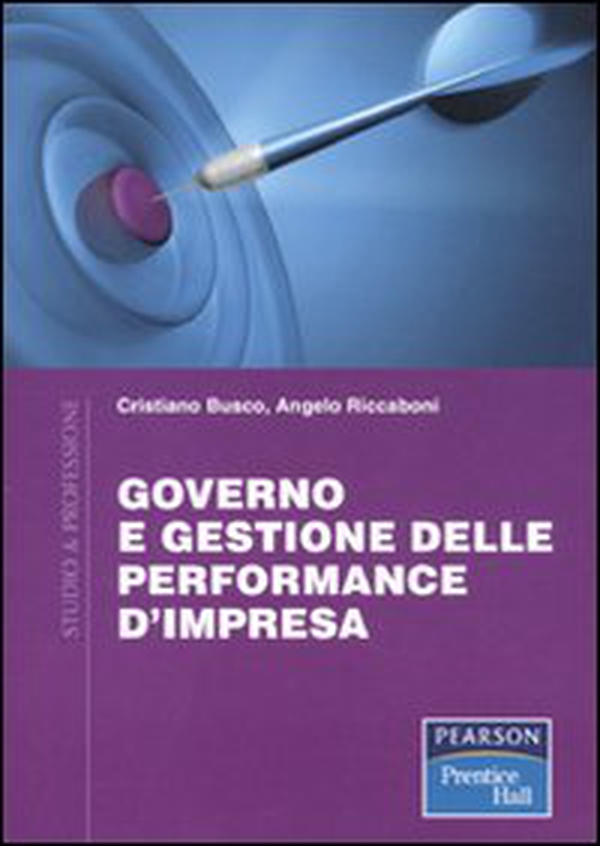 Governo e gestione delle performance d'impresa - Librerie.coop Governo e gestione delle performance d'impresa - Librerie.coop