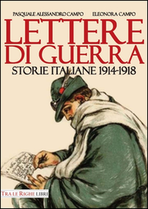 Lettere di guerra. Storie italiane 1914-1918 - Librerie.coop Lettere di guerra. Storie italiane 1914-1918 - Librerie.coop