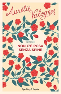 Non c'è rosa senza spine - Librerie.coop
