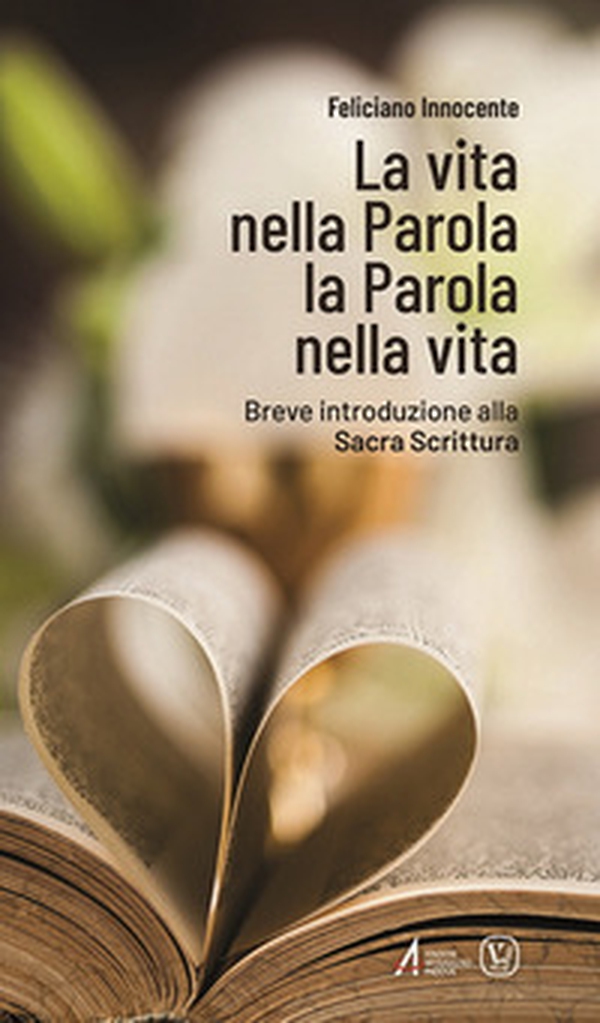 La vita nella Parola la Parola nella vita. Breve introduzione alla Sacra Scrittura - Librerie.coop La vita nella Parola la Parola nella vita. Breve introduzione alla Sacra Scrittura - Librerie.coop