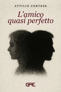 L'amico quasi perfetto - Librerie.coop