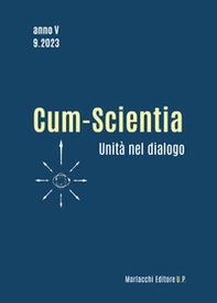 Cum-scientia. Unità nel dialogo. Rivista semestrale di filosofia teoretica - Vol. 9 - Librerie.coop