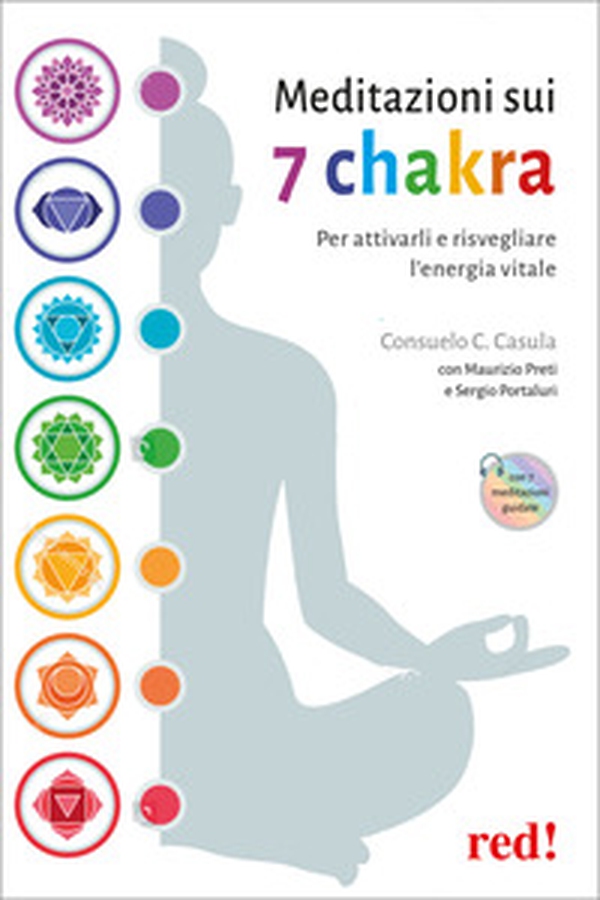 Meditazioni sui 7 chakra. Per attivarli e risvegliare l'energia vitale - Librerie.coop Meditazioni sui 7 chakra. Per attivarli e risvegliare l'energia vitale - Librerie.coop