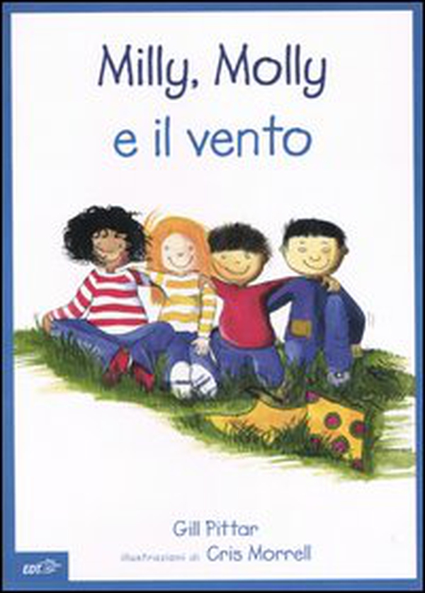 Milly, Molly e il vento - Librerie.coop Milly, Molly e il vento - Librerie.coop