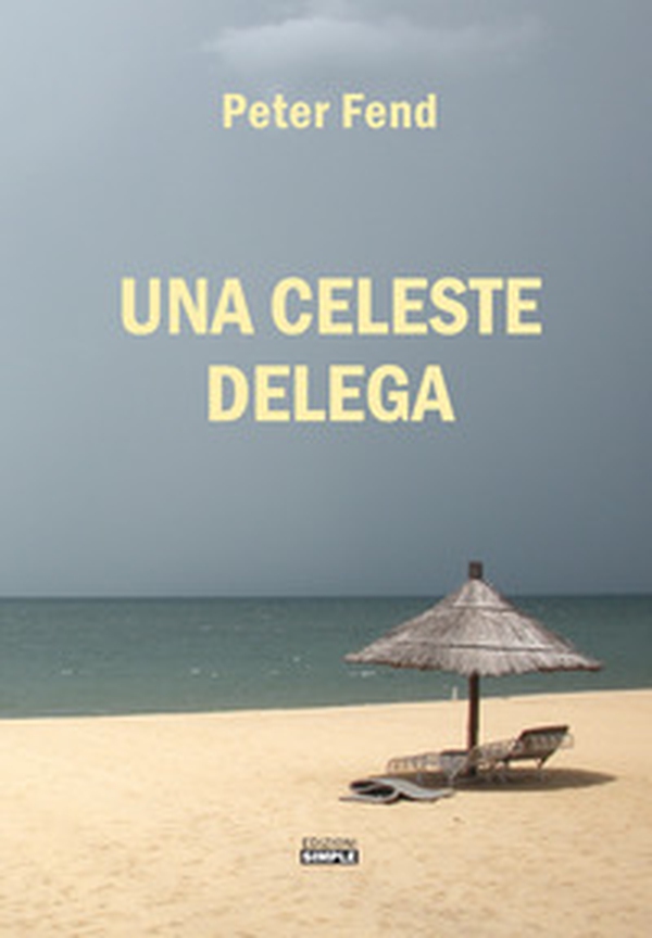 Una celeste delega - Librerie.coop Una celeste delega - Librerie.coop