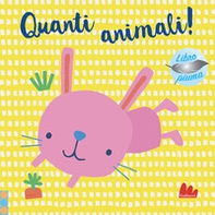 Quanti animali! Libro piuma - Librerie.coop