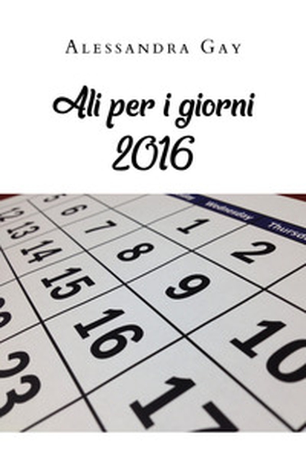 Ali per i giorni 2016 - Librerie.coop Ali per i giorni 2016 - Librerie.coop