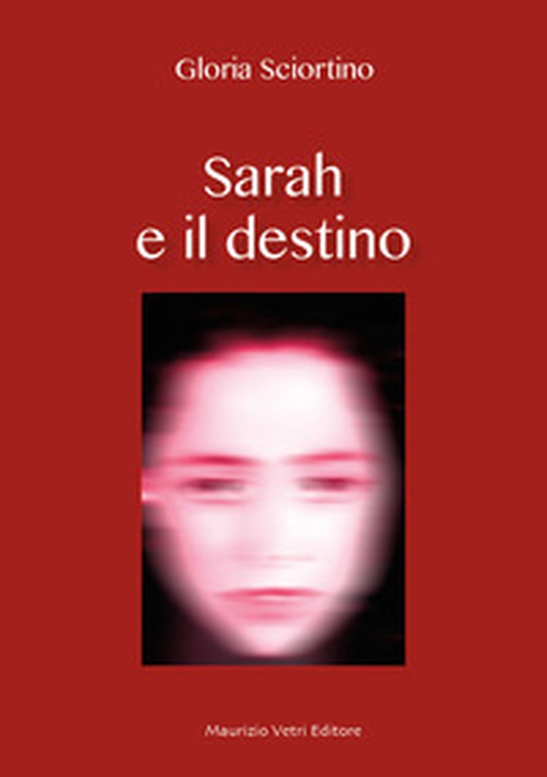 Sarah e il destino - Librerie.coop