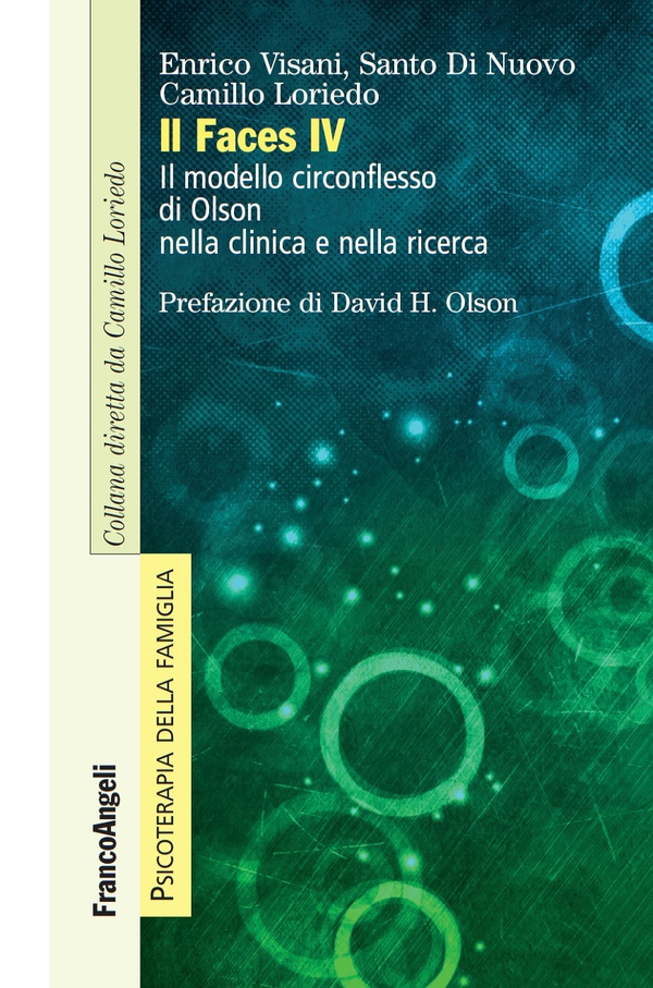 Il Faces IV. Il modello circonflesso di Olson nella clinica e nella ricerca - Librerie.coop Il Faces IV. Il modello circonflesso di Olson nella clinica e nella ricerca - Librerie.coop