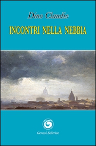 Incontri nella nebbia - Librerie.coop
