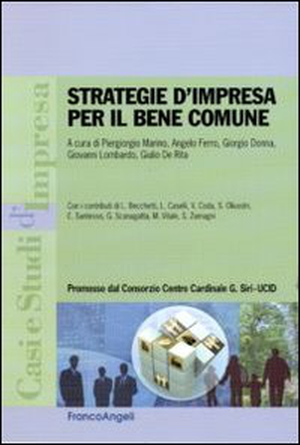 Strategie d'impresa per il bene comune - Librerie.coop Strategie d'impresa per il bene comune - Librerie.coop
