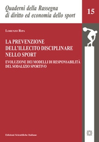 La prevenzione dell'illecito disciplinare nello sport - Librerie.coop