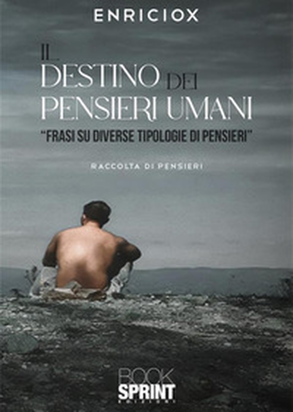 Il destino dei pensieri umani - Librerie.coop Il destino dei pensieri umani - Librerie.coop