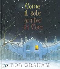 Come il sole arrivò da Coco - Librerie.coop
