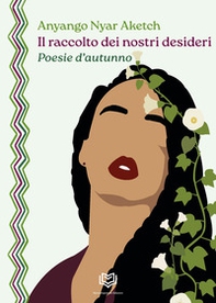 Il racconto dei nostri desideri - Librerie.coop