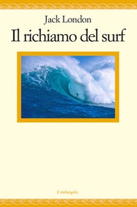 La gioia del surf - Librerie.coop