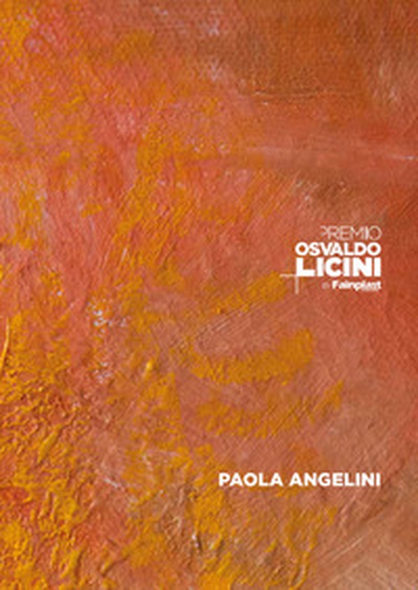 Premio Osvaldo Licini by Fainplast 2025. Ediz. italiana e inglese - Librerie.coop