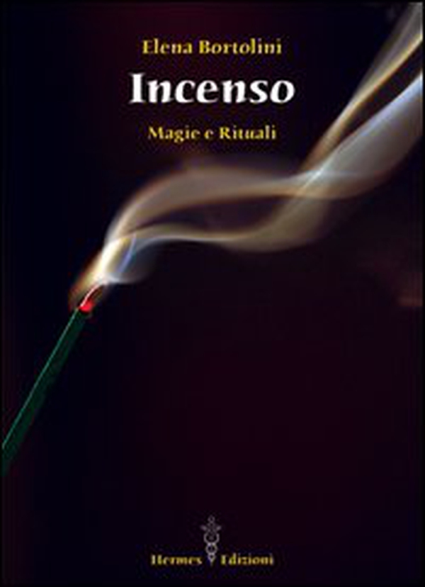 Incenso. Magie e rituali - Librerie.coop Incenso. Magie e rituali - Librerie.coop