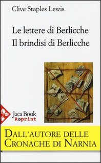 Le lettere di Berlicche-Il brindisi di Berlicche - Librerie.coop