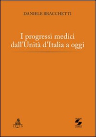 I progressi medici dall'unità d'Italia a oggi - Librerie.coop