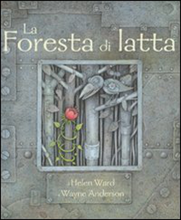 La foresta di latta - Librerie.coop La foresta di latta - Librerie.coop