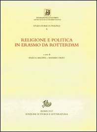 Religione e politica in Erasmo da Rotterdam - Librerie.coop Religione e politica in Erasmo da Rotterdam - Librerie.coop