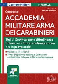 Concorso accademia Arma Carabinieri. Tesi di Costituzione e cittadinanza italiana e storia contemporanea per la prova orale - Librerie.coop