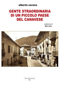 Gente straordinaria di un piccolo paese del Canavese - Librerie.coop