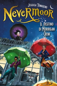Il destino di Morrigan Crow. Nevermoor - Librerie.coop