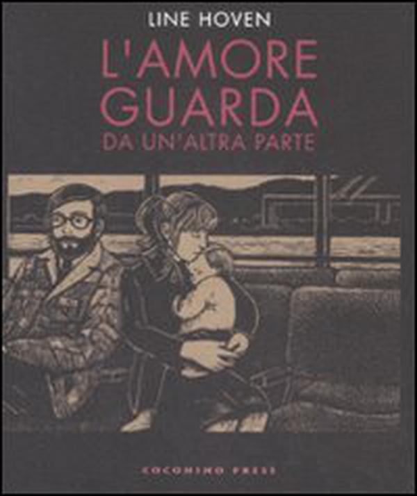 L'amore guarda da un'altra parte - Librerie.coop L'amore guarda da un'altra parte - Librerie.coop