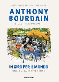 In giro per il mondo. Una guida irriverente - Librerie.coop