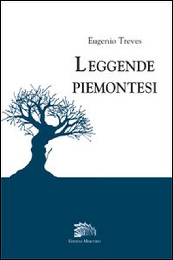 Leggende piemontesi - Librerie.coop Leggende piemontesi - Librerie.coop