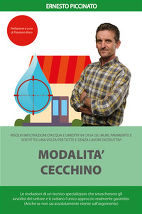 Modalità cecchino. Risolvi infiltrazioni d'acqua e umidità in casa (su muri, pavimento e soffitto) una volta per tutte e senza lavori distruttivi - Librerie.coop Modalità cecchino. Risolvi infiltrazioni d'acqua e umidità in casa (su muri, pavimento e soffitto) una volta per tutte e senza lavori distruttivi - Librerie.coop