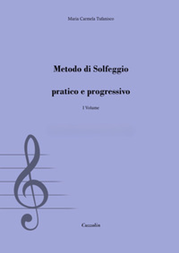 Metodo di solfeggio pratico e progressivo - Librerie.coop Metodo di solfeggio pratico e progressivo - Librerie.coop
