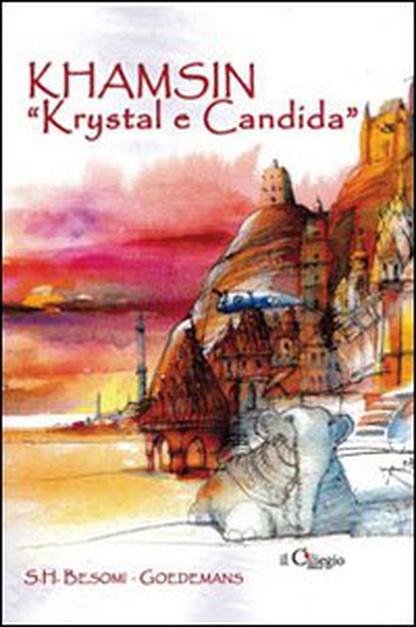 Khamsin «kristal e Candida» - Librerie.coop Khamsin «kristal e Candida» - Librerie.coop