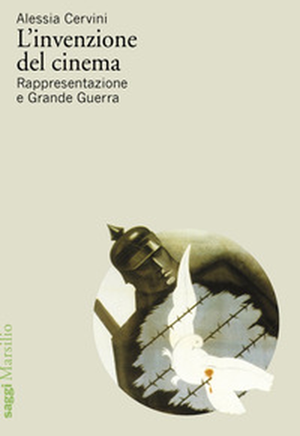 L'invenzione del cinema. Rappresentazione e Grande Guerra - Librerie.coop L'invenzione del cinema. Rappresentazione e Grande Guerra - Librerie.coop