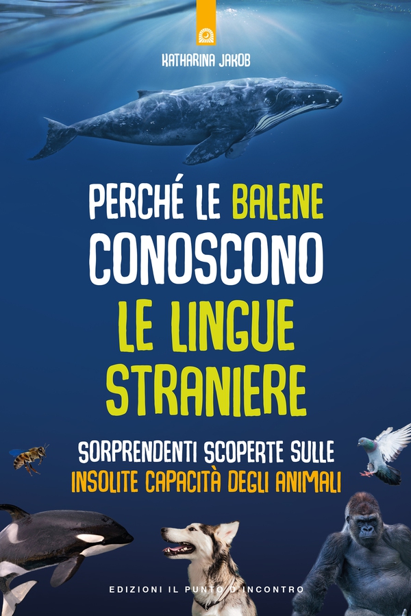 Perchè le balene conoscono le lingue straniere - Librerie.coop Perchè le balene conoscono le lingue straniere - Librerie.coop