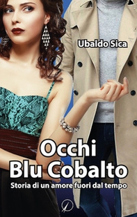 Occhi blu cobalto. Storia di un amore fuori dal tempo - Librerie.coop