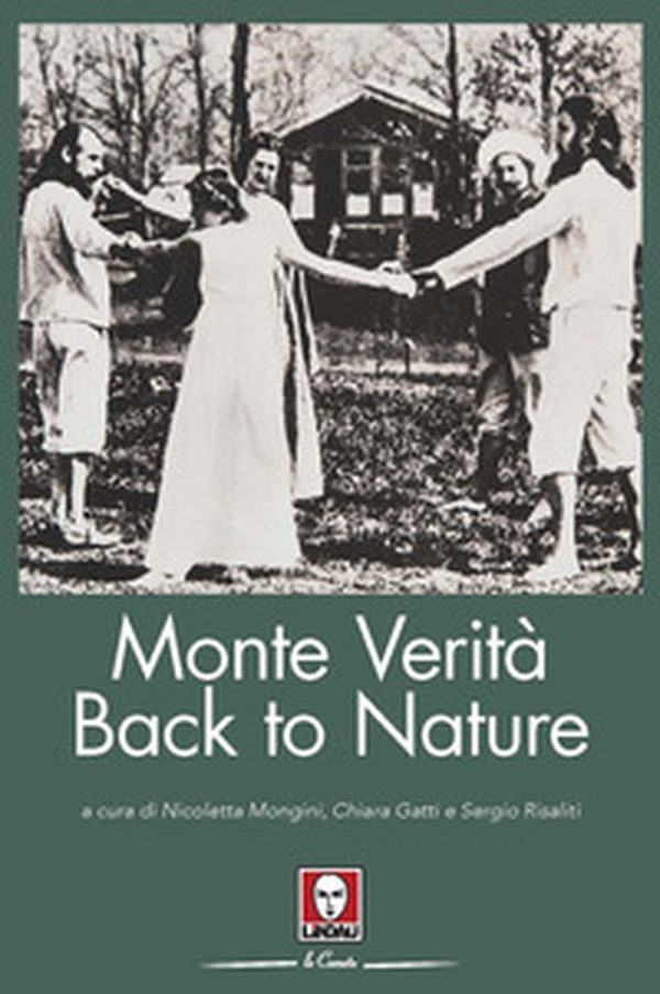 Monte Verità. Back to nature - Librerie.coop Monte Verità. Back to nature - Librerie.coop