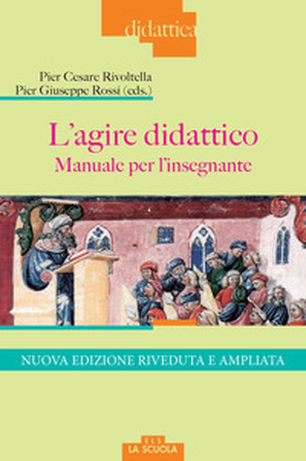 L'agire didattico. Manuale per l'insegnante - Librerie.coop L'agire didattico. Manuale per l'insegnante - Librerie.coop