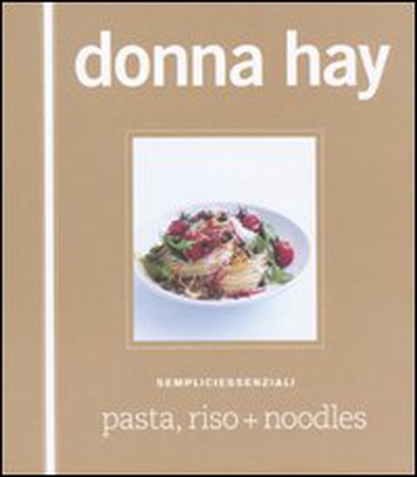 Pasta, riso + noodles - Librerie.coop Pasta, riso + noodles - Librerie.coop