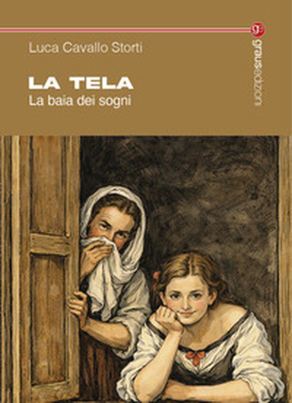 La tela. La baia dei sogni - Librerie.coop