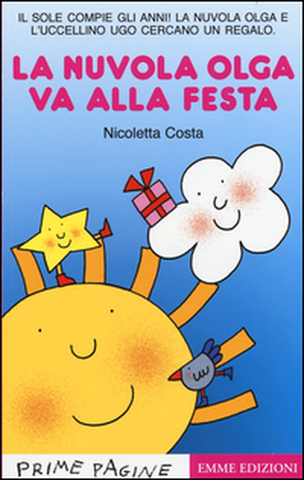 La nuvola Olga va alla festa. Stampatello maiuscolo - Librerie.coop La nuvola Olga va alla festa. Stampatello maiuscolo - Librerie.coop