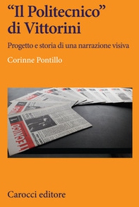 «Il Politecnico» di Vittorini. Progetto e storia di una narrazione visiva - Librerie.coop